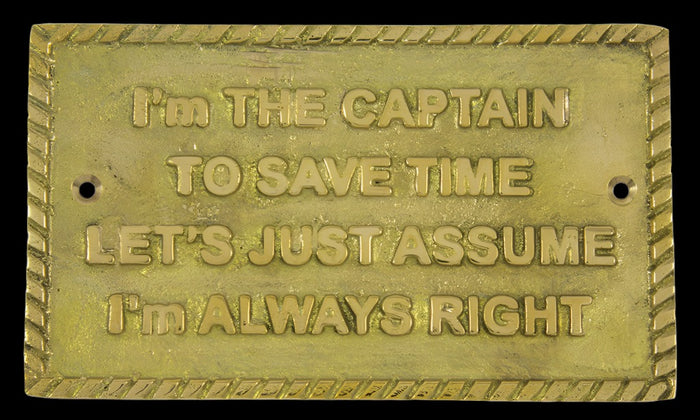 "I'm the Captain" Sign - Annapolis Maritime Antiques